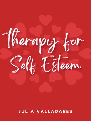 cover image of Therapy for Self Esteem